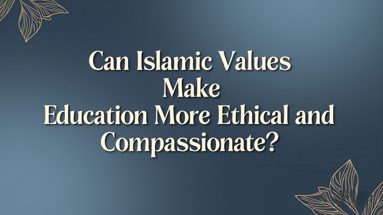 Islamic values in education